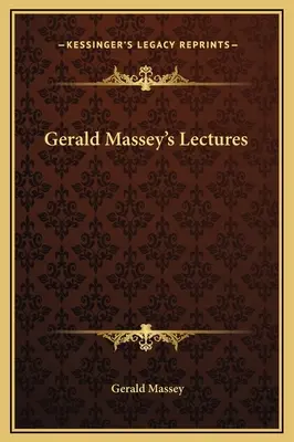 Conferenze di Gerald Massey - Gerald Massey's Lectures