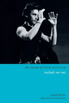 Il cinema di Tom DiCillo: Includimi fuori - The Cinema of Tom DiCillo: Include Me Out
