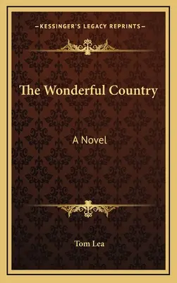 Il paese meraviglioso - The Wonderful Country