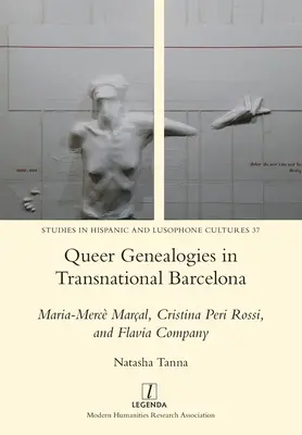 Genealogie queer nella Barcellona transnazionale: Maria-Merc Maral, Cristina Peri Rossi e Flavia Company - Queer Genealogies in Transnational Barcelona: Maria-Merc Maral, Cristina Peri Rossi, and Flavia Company