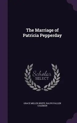 Il matrimonio di Patricia Pepperday - The Marriage of Patricia Pepperday