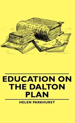 Istruzione sul Piano Dalton - Education on the Dalton Plan