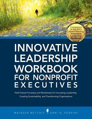 Manuale di Leadership Innovativa per Dirigenti Nonprofit - Innovative Leadership Workbook for Nonprofit Executives