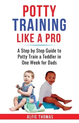 Educare al vasino come un professionista - Potty Training Like a Pro