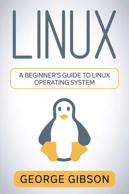 Linux: Guida per principianti al sistema operativo Linux - Linux: A Beginner's Guide to Linux Operating System