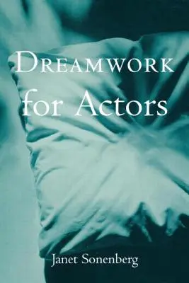 Lavoro di sogno per attori - Dreamwork for Actors