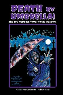 Morte per ombrello! Le 100 armi più strane dei film horror - Death by Umbrella! The 100 Weirdest Horror Movie Weapons