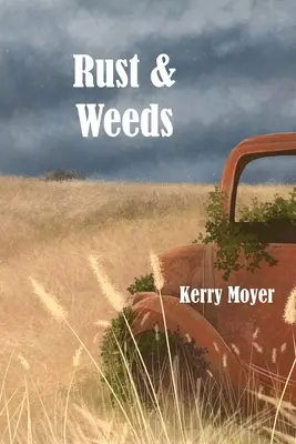 Ruggine ed erbacce - Rust & Weeds