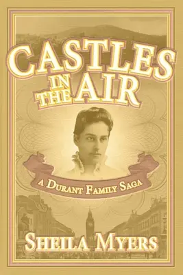 Castelli in aria: una saga della famiglia Durant - Castles in the Air: a Durant Family Saga