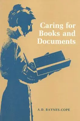 La cura dei libri e dei documenti - Caring for Books and Documents