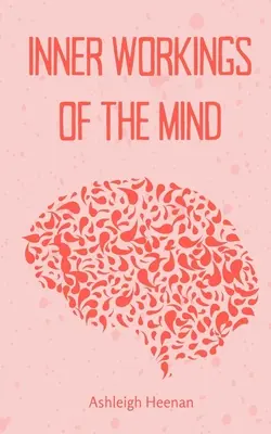 Il funzionamento interno della mente - Inner Workings of the Mind