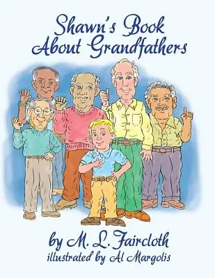 Il libro di Shawn sui nonni - Shawn's Book about Grandfathers