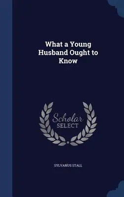 Quello che un giovane marito dovrebbe sapere - What a Young Husband Ought to Know