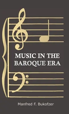 La musica nell'era barocca - Da Monteverdi a Bach - Music in the Baroque Era - From Monteverdi to Bach