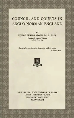 Consiglio e tribunali nell'Inghilterra anglo-normanna (1926) - Council and Courts in Anglo-Norman England (1926)