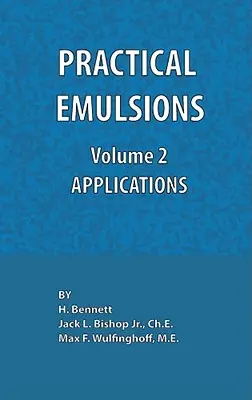 Emulsioni pratiche, volume 2, Applicazioni - Practical Emulsions, Volume 2, Applications