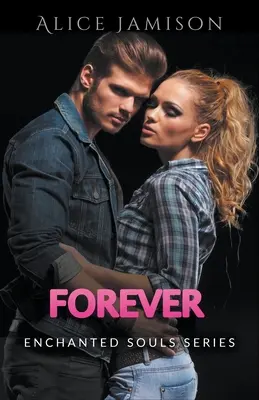 Serie Anime Incantate Forever Libro 5 - Enchanted Souls Series Forever Book 5