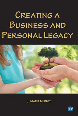 Creare un'eredità aziendale e personale - Creating A Business and Personal Legacy