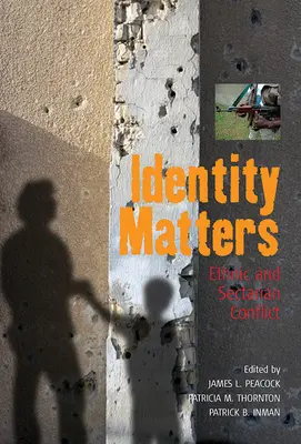 Questioni di identità: Conflitti etnici e settari - Identity Matters: Ethnic and Sectarian Conflict