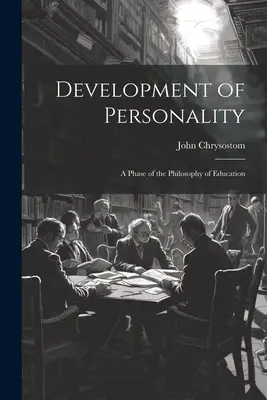 Lo sviluppo della personalità: Una fase della filosofia dell'educazione - Development of Personality: A Phase of the Philosophy of Education