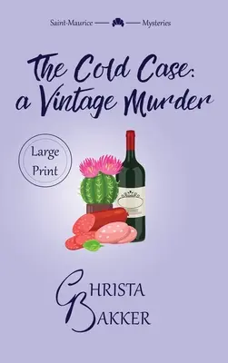 Il caso freddo: Un giallo accogliente impertinente, intelligente e spocchioso - The Cold Case: A sassy, smart, and snotty cozy mystery