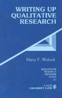 Scrivere la ricerca qualitativa - Writing Up Qualitative Research