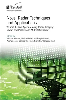 Nuove tecniche e applicazioni radar: Radar ad apertura reale, radar a immagine e radar passivo e multistatico - Novel Radar Techniques and Applications: Real Aperture Array Radar, Imaging Radar, and Passive and Multistatic Radar