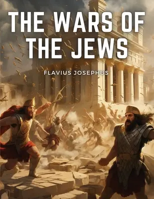 Le guerre degli ebrei - The Wars Of The Jews