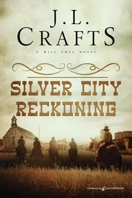 La resa dei conti di Silver City - Silver City Reckoning