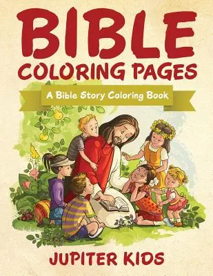 Pagine della Bibbia da colorare: Un libro da colorare sulle storie della Bibbia - Bible Coloring Pages: A Bible Story Coloring Book