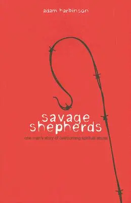 Pastori selvaggi - Savage Shepherds