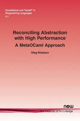 Conciliare astrazione e alte prestazioni: Un approccio MetaOCaml - Reconciling Abstraction with High Performance: A MetaOCaml approach