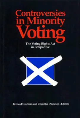 Controversie sul voto alle minoranze: Il Voting Rights ACT in prospettiva - Controversies in Minority Voting: The Voting Rights ACT in Perspective