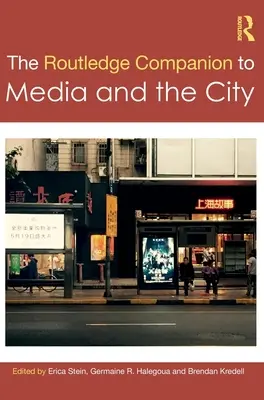 Il compendio Routledge ai media e alla città - The Routledge Companion to Media and the City