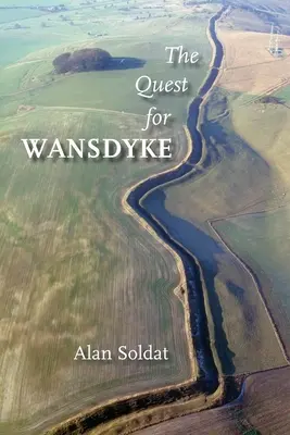 La ricerca di Wansdyke - The Quest for Wansdyke