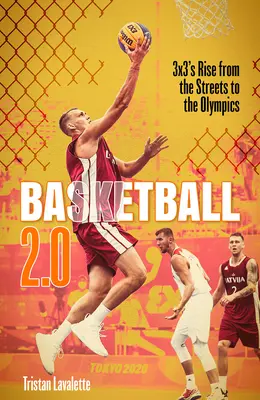 Basket 2.0: L'ascesa del 3x3 dalle strade alle Olimpiadi - Basketball 2.0: 3x3's Rise from the Streets to the Olympics