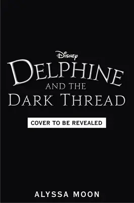 Delphine e il filo scuro - Delphine and the Dark Thread
