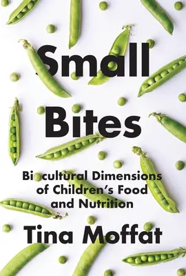 Piccoli bocconi: la dimensione bioculturale dell'alimentazione e della nutrizione dei bambini - Small Bites: Biocultural Dimension of Children's Food and Nutrition