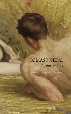 Contro natura: I Quaderni - Against Nature: The Notebooks