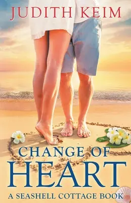 Il cambiamento del cuore: Un libro di Seashell Cottage - Change of Heart: A Seashell Cottage Book