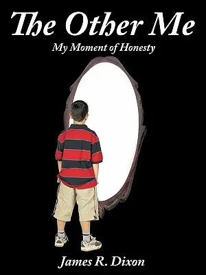 L'altro me: (Il mio momento di onestà) - The Other Me: (My Moment of Honesty)
