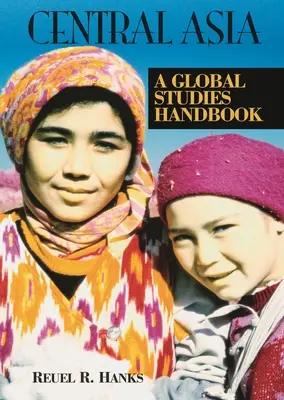 Asia centrale: Un manuale di studi globali - Central Asia: A Global Studies Handbook