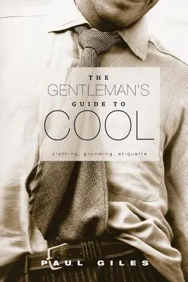 La guida del gentiluomo al freddo - The Gentleman's Guide to Cool