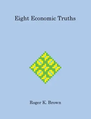 Otto verità economiche - Eight Economic Truths