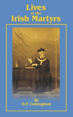 Vite dei martiri irlandesi - Lives of the Irish Martyrs