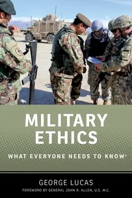 Etica militare: Quello che tutti devono sapere - Military Ethics: What Everyone Needs to Know(r)