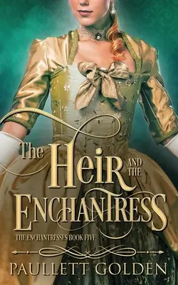 L'erede e l'incantatrice - The Heir and The Enchantress