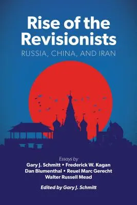 L'ascesa dei revisionisti: Russia, Cina e Iran - Rise of the Revisionists: Russia, China, and Iran