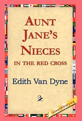 Le nipoti di zia Jane nella Croce Rossa - Aunt Jane's Nieces in the Red Cross
