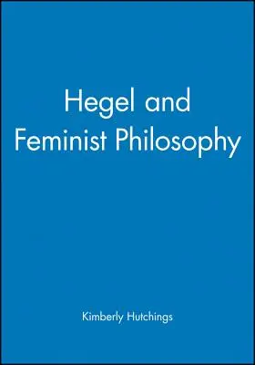 Hegel e la filosofia femminista - Hegel and Feminist Philosophy